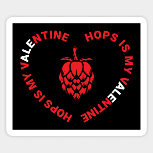 Hops is my Valentine Magnet